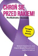 Ok�adka - Chro� si� przed rakiem. profilaktyka i leczenie