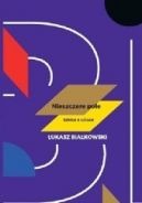 Ok�adka - Nieszczere pole. Szkice o sztuce