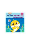 Okadka -     Baby Shark. Myj apki, may rekinie!