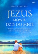 Okadka ksizki - Jezus mwi dzi do mnie. Historie cudownych spotka dzieci z Jezusem i anioami