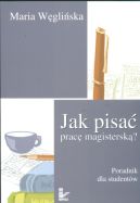 Okadka - Jak pisa prac magistersk? Poradnik dla studentw