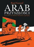 Okadka ksizki - Arab przyszoci - 1 - Dziecistwo na Bliskim Wschodzie (1978-1984)