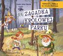 Ok�adka - Ignacy i Mela na tropie z�odzieja. Zagadka Kr�lowej Parku. Audiobook