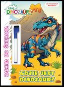 Okadka - Lubi Dinozaury. Lubi Dinozaury. Zadania do cierania. Gdzie jest dinozaur?. Lubi Dinozaury. Zadania do cierania. Gdzie jest dinozaur?