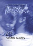 Okładka ksiązki - Przewodnik po ojcostwie. 40 medytacji dla ojców