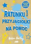 Okładka książki - Ratunku! Przyjaciółki na pomoc