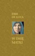Okładka ksiązki - W imię matki