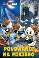 Okadka - Gigant Poleca. Tom 6/2021. Polowanie na Mikiego