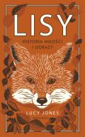 Okładka ksiązki - Lisy. Historia miłości i odrazy