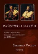 Okadka - Pastwo i nard w myli politycznej polskich konserwatystw do 1939 roku