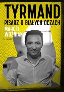 Okadka - Tyrmand. Pisarz o biaych oczach