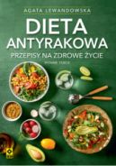 Ok�adka ksi�zki - Dieta antyrakowa. Przepisy na zdrowe �ycie