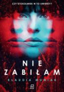 Okładka książki - Nie zabiłam