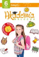 Okładka - Akademia malucha dla 6-latka. Zeszyt 5