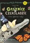 Okadka - Gsienice w czekoladzie i inne tajemnice motyli