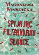 Okładka książki - Spijając filiżankami słońce 