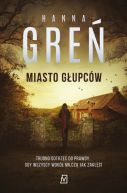 Ok�adka ksi�zki - Dioniza Rema�ska. Miasto g�upc�w