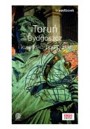 Okadka ksiki - Toru, Bydgoszcz i kujawsko-pomorskie. Travelbook. Wydanie 1
