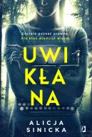 Okładka ksiązki - Uwikłana