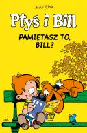 Okadka - Pty i Bill. Pamitasz to, Bill? Tom 11