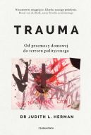 Okadka ksiki - Trauma. Od przemocy domowej do terroru politycznego