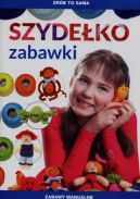 Okadka - Zrb to sama. Szydeko. Zabawki