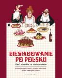 Okadka ksizki - Biesiadowanie po polsku