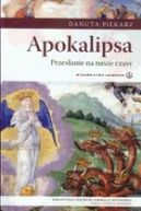 Okadka - Apokalipsa. Przesanie na nasze czasy