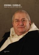 Ok�adka - Osoba i dzie�o. Ojciec Jan G�ra OP (1948-2015)