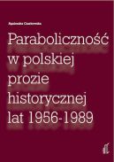 Okładka - Paraboliczność w polskiej prozie historycznej lat 1956‐1989