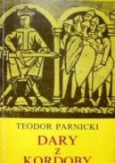 Ok�adka - Dary z Kordoby. Powie�� na tle prze�omu lat 1018 i 1019