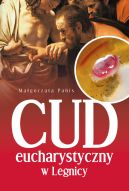 Okadka - Cud Eucharystyczny w Legnicy