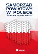 Okładka - Samorząd powiatowy w Polsce. Struktura, zadania, wybory