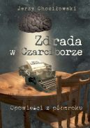 Okładka książki - Zdrada w Czarciborze. Opowieści z półmroku