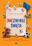 Okładka - (Nie)zwykłe święta. Materiały dla uczniów ze specjalnymi potrzebami edukacyjnymi
