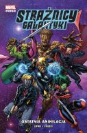 Okadka - Stranicy Galaktyki. Ostatnia anihilacja. Tom 3
