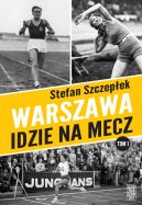 Okadka ksiki - Warszawa idzie na mecz