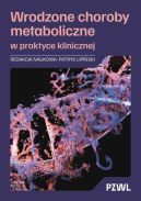 Ok�adka - Wrodzone choroby metaboliczne w praktyce klinicznej