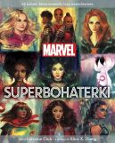 Okadka ksizki - MARVEL. Superbohaterki. 65 kobiet, ktre zmieniy losy wszechwiata