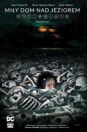 Okładka książki - DC Horror. Miły dom nad jeziorem. Tom 1