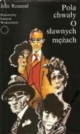 Ok�adka - Pola chwa�y. O s�awnych m�ach