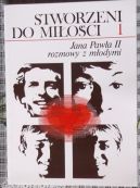 Okładka - Stworzeni do miłości - Jana Pawła II rozmowy z młodymi  