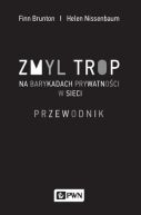 Ok�adka - Zmyl trop. Na barykadach prywatno�ci w sieci. Przewodnik