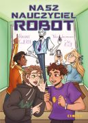 Ok�adka - Nasz nauczyciel robot