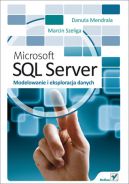 Okadka - Microsoft SQL Server. Modelowanie i eksploracja danych