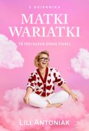 Ok�adka - Z dziennika matki wariatki. 10 przykaza� Spoko Starej