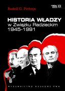 Okładka - Historia władzy w Związku Radzieckim 1945–1991
