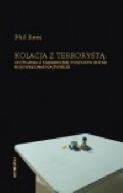 Okładka - Kolacja z terrorystą: spotkania z najbardziej poszukiwanymi bojownikami na świecie