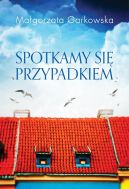 Okadka ksizki - Spotkamy si przypadkiem