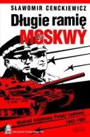 Okadka - Dugie rami Moskwy. Wywiad wojskowy Polski Ludowej  1943-1991